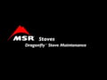 MSR Stoves - DragonFly Maintenance