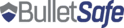 BulletSafe