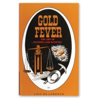 Stansport Gold Fever: The Art Of Gold Panning and Sluicing by Lois de Lorenzo