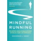 Mindful Running, Mackenzie L. Havey, Publisher - Tiger Tail