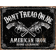 Tin Signs Dont Tread Tin Sign TSN1691