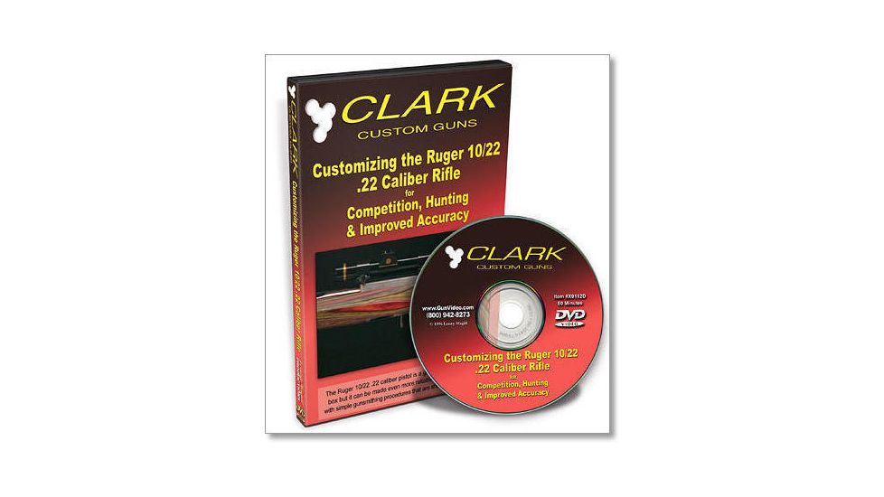 Gun Video DVD - Clark Customizing the Ruger 10/22 Rifle, X0112D