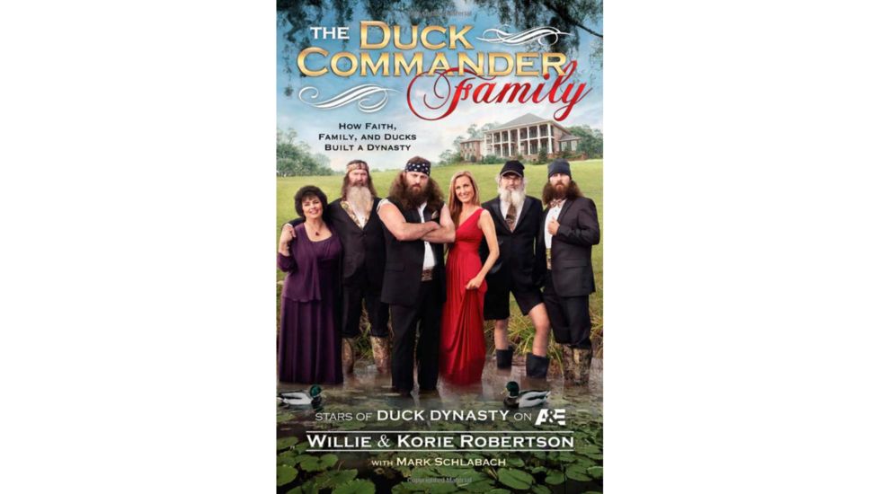 Simon &amp; Schuster The Duck Commander Family: How Faith, Family, and Ducks Built a Dynasty SNS9781476703541